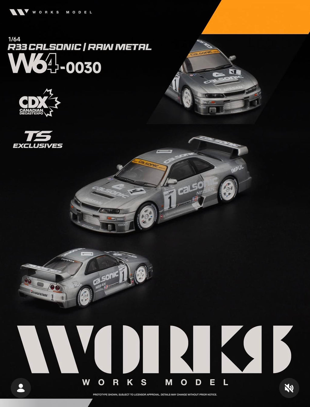 (Coming Soon) WORKS 1/64 R33 CALSONIC RAW METAL CDX Event Exclusive