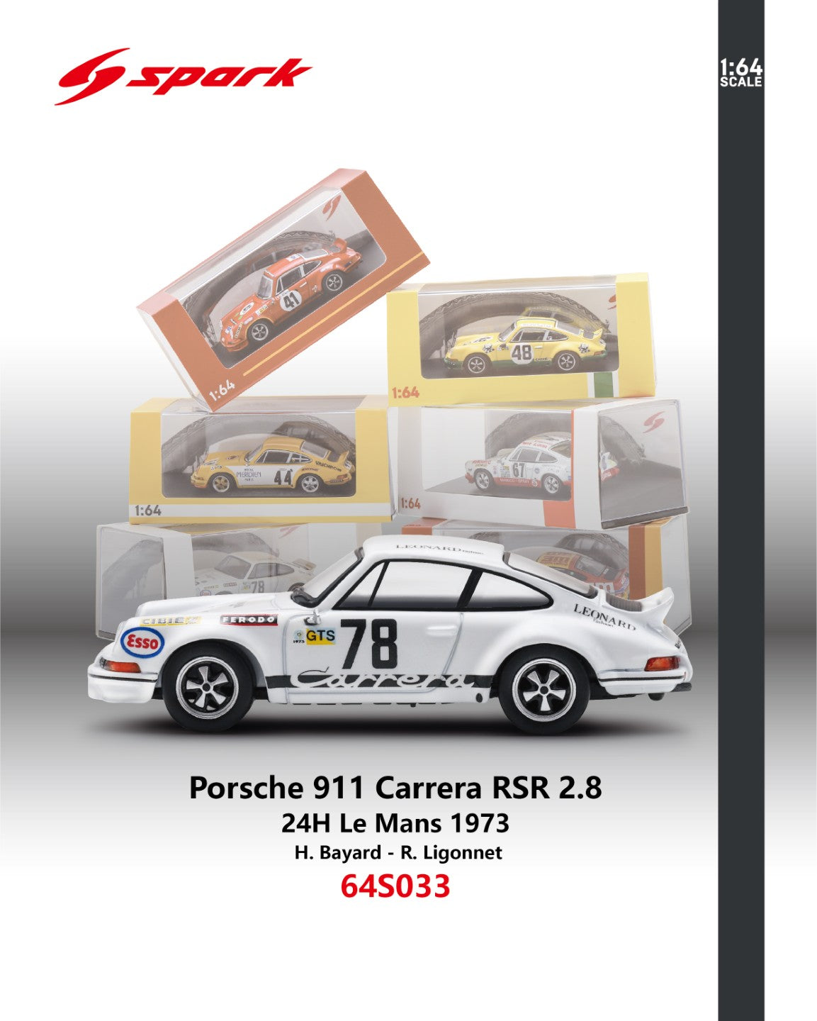 (Coming Soon) SPARK 1/64 Porsche 911 Carrera RSR 2.8 No.78 Le Mans 1973 H. Bayard - R. Ligonnet